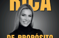 Lançamento em São Paulo “Rica de Propósito”,  de Michele Bouvier Sollack. Em destaque aqui na Portfólio Vip.