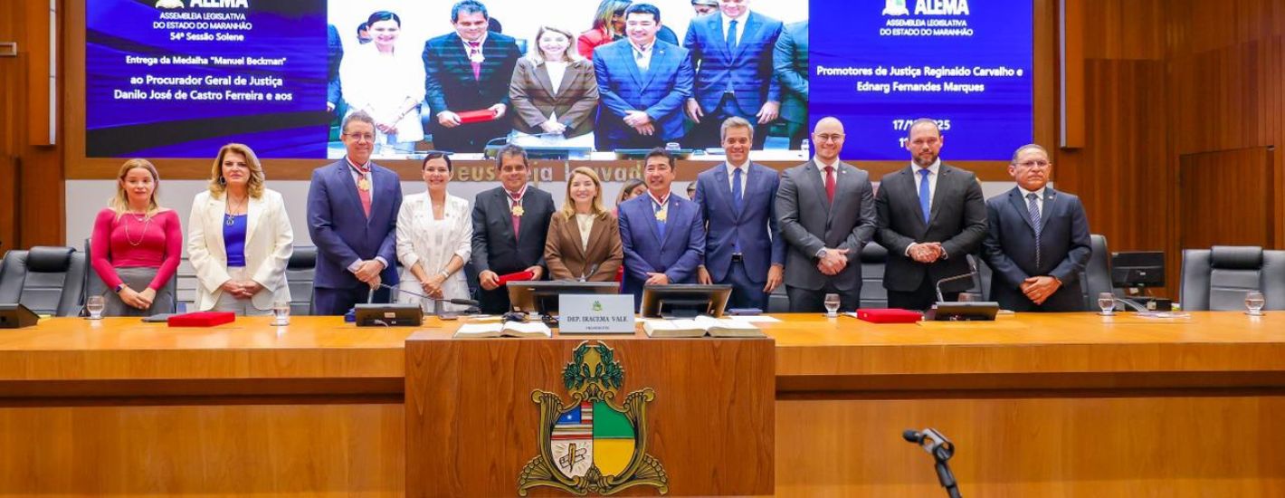 Assembleia homenageia membros do Ministério Público do Maranhão. Em destaque aqui na Portfólio Vip.