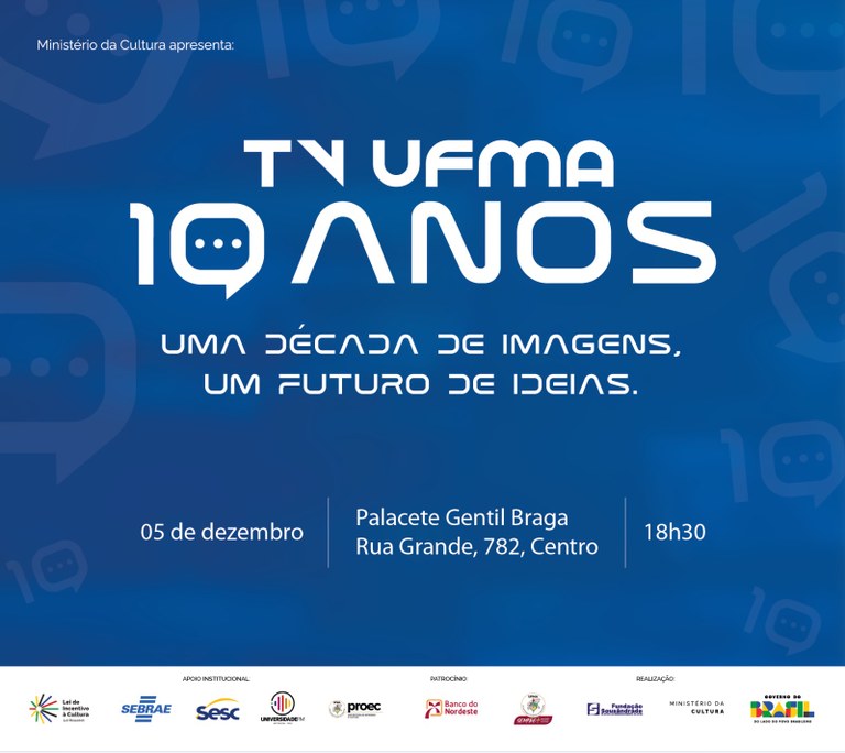 TV UFMA comemora dez anos de divulgação da ciência, educação e cultura, nessa sexta-feira, 5, no Palacete Gentil Braga. Em destaque aqui na Portfólio Vip.